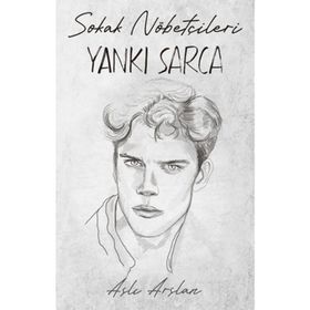 Sokak Nöbetçileri Yankı Sarca İndigo Kitap