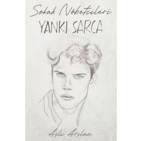 Sokak Nöbetçileri Yankı Sarca İndigo Kitap