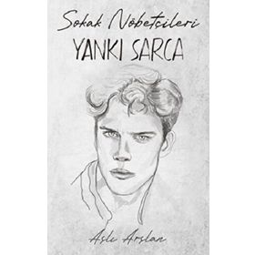 Sokak Nöbetçileri Yankı Sarca İndigo Kitap