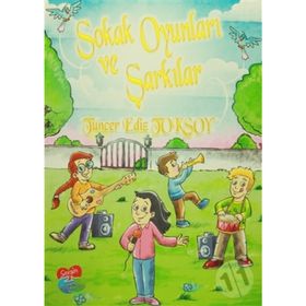 Sokak Oyunları ve Şarkılar - Tuncer Ediz Toksoy