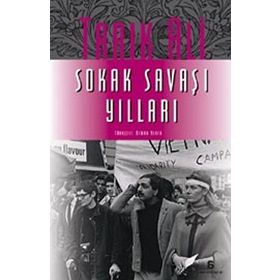 SOKAK SAVAŞI YILLARI - TARIK ALI