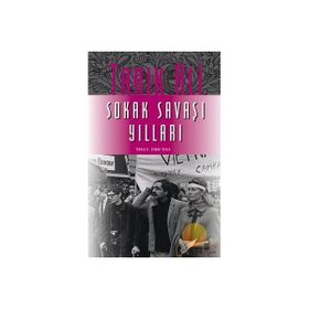 SOKAK SAVAŞI YILLARI - TARIK ALI