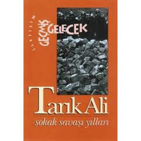 SOKAK SAVAŞI YILLARI - TARIK ALI