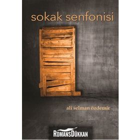 Sokak Senfonisi - Ali Selman Özdemir