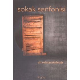 Sokak Senfonisi - Ali Selman Özdemir
