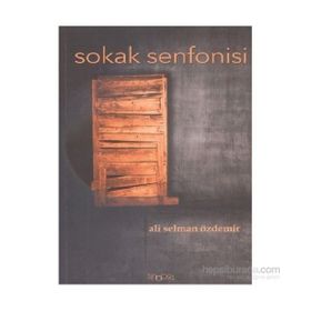 Sokak Senfonisi - Ali Selman Özdemir