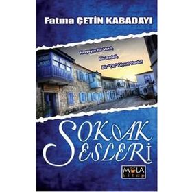 Sokak Sesleri - Fatma Çetin Kabadayı