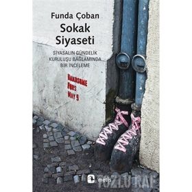 SOKAK SIYASETI İRAN´DA YOKSUL HALK HAREKETLERI - ASEF BAYAT