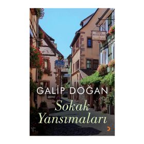 Sokak Yansımaları - Galip Doğan