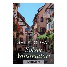 Sokak Yansımaları - Galip Doğan