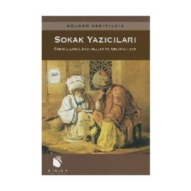 SOKAK YAZICILARI OSMANLILARDA ARZUHALLER VE ARZUHALCILER - GÜLDEN SARIYILDIZ