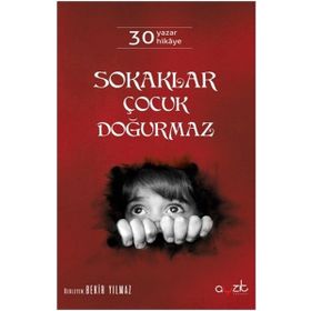 Sokaklar Çocuk Doğurmaz - Derleme