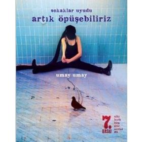 Sokaklar Uyudu Artık Öpüşebiliriz - Umay Umay