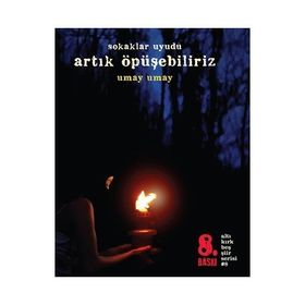 Sokaklar Uyudu Artık Öpüşebiliriz - Umay Umay