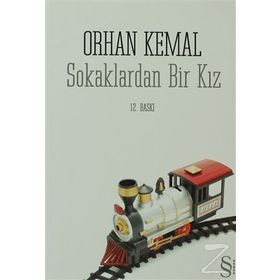 SOKAKLARDAN BIR KIZ - ORHAN KEMAL (ISBN:9789752896116)