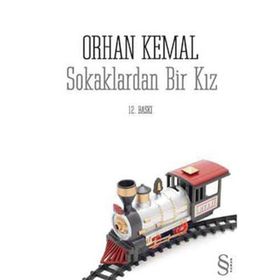 SOKAKLARDAN BIR KIZ - ORHAN KEMAL (ISBN:9789752896116)