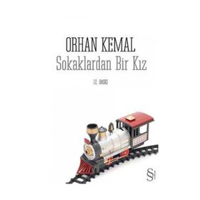 SOKAKLARDAN BIR KIZ - ORHAN KEMAL