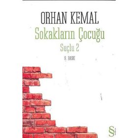 SOKAKLARIN ÇOCUĞU SUÇLU 2 - ORHAN KEMAL