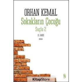 SOKAKLARIN ÇOCUĞU SUÇLU 2 - ORHAN KEMAL
