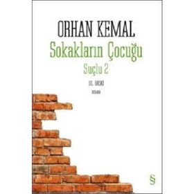 SOKAKLARIN ÇOCUĞU SUÇLU 2 - ORHAN KEMAL