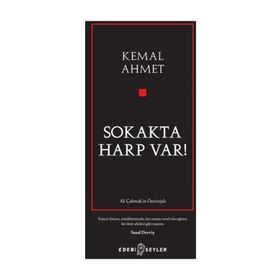 Sokakta Harp Var! - Kemal Ahmet