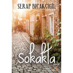 Sokakta - Serap Bıçakçıgil