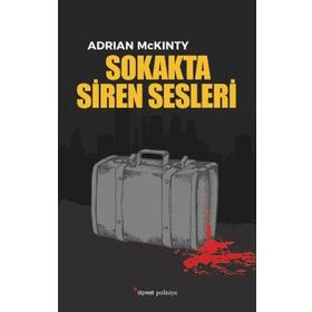 Sokakta Siren Sesleri - Adrian Mckinty