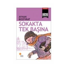 SOKAKTA TEK BAŞINA - AYHAN BOZFIRAT
