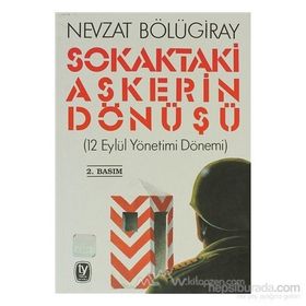 SOKAKTAKI ASKERIN DÖNÜŞÜ - GENEL