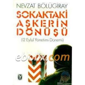 SOKAKTAKI ASKERIN DÖNÜŞÜ - GENEL