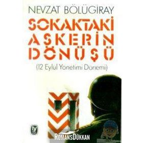 Sokaktaki Askerin Dönüşü - Nevzat Bölügiray