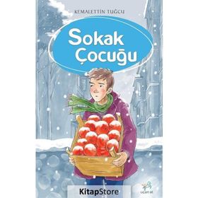 SOKAKTAN GELEN ÇOCUK - KEMALETTIN TUĞCU
