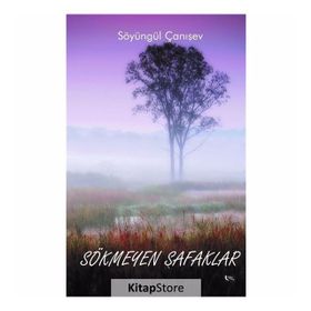 Sökmeyen Şafaklar - Söyüngül Çanışev