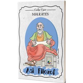 Sokrates: Asi Filozof -Galip Uyar