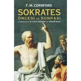Sokrates Öncesi ve Sonrası - Francis MacDonald Cornford