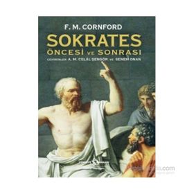 Sokrates Öncesi ve Sonrası - Francis MacDonald Cornford