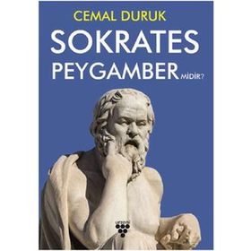Sokrates Peygamber Midir? - Cemal Duruk