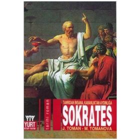SOKRATES TANRIDAN İNSANA, KARANLIKTAN AYDINLIĞA - JOSEF TOMAN;MIROSLAVA TOMANOVA