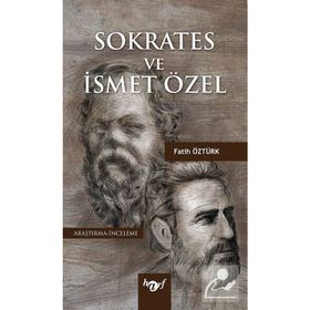 Sokrates ve İsmet Özel - Fatih Öztürk