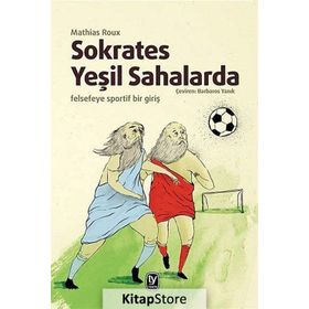 Sokrates Yeşil Sahalarda - Mathias Roux