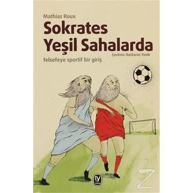 Sokrates Yeşil Sahalarda - Mathias Roux