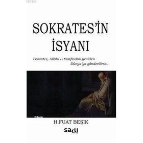 SOKRATESIN İSYANI - H. FUAT BEŞİK