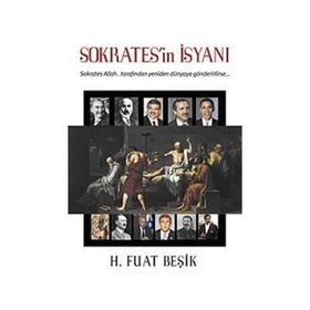 SOKRATESIN İSYANI - H. FUAT BEŞİK
