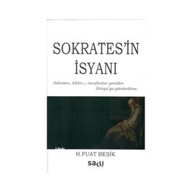 SOKRATESIN İSYANI - H. FUAT BEŞİK