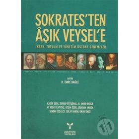 SOKRATES'TEN AŞIK VEYSEL'E İNSAN, TOPLUM VE YÖNETİM ÜSTÜNE DENEMELER - KOLLEKTIF