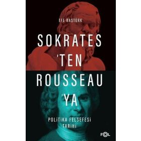 Sokratesten Rousseauya Politika Felsefesi Tarihi - Fol Kitap