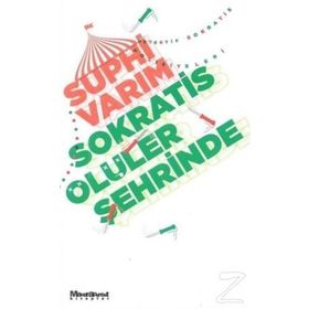Sokratis Ölüler Şehrinde - Suphi Varım