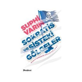 Sokratis ve Sisteki Gölgeler - Suphi Varım