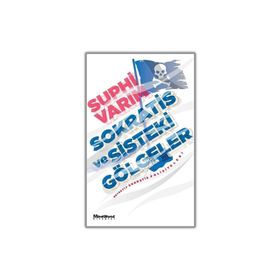 Sokratis ve Sisteki Gölgeler - Suphi Varım