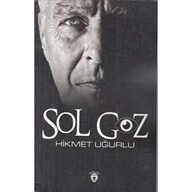 Sol Göz - Hikmet Uğurlu